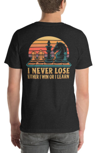 Camiseta: Yo Nunca Pierdo, Gano o Aprendo